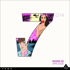 Syn Cole - Miami 82 (DJ HD Remix)