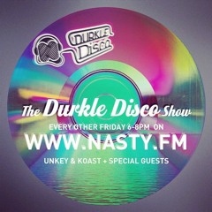 Durkle Disco show w/ Arkane Soul - www.nasty.fm - 18th July 2014