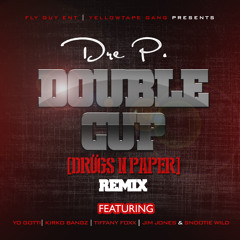 Double Cup Remix (feat. Yo Gotti, Kirko Bangz, Tiffany Foxx, Jim Jones & Snootie Wild)