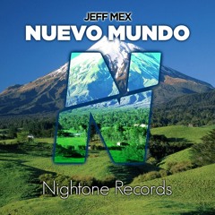 Jeff Mex - Nuevo Mundo (Original Mix) [OUT NOW!] [FREE]
