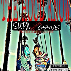 The Hood Know By SUPAFLII FT G5YVE (PROD BY G5YVE)