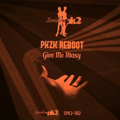 PKZK REBOOT - Give Me Extasy SPK2-002