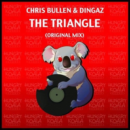 Chris Bullen & Dingaz - The Triangle (Original Mix) [Hungry Koala Records] OUT NOW #14 IN CHARTS