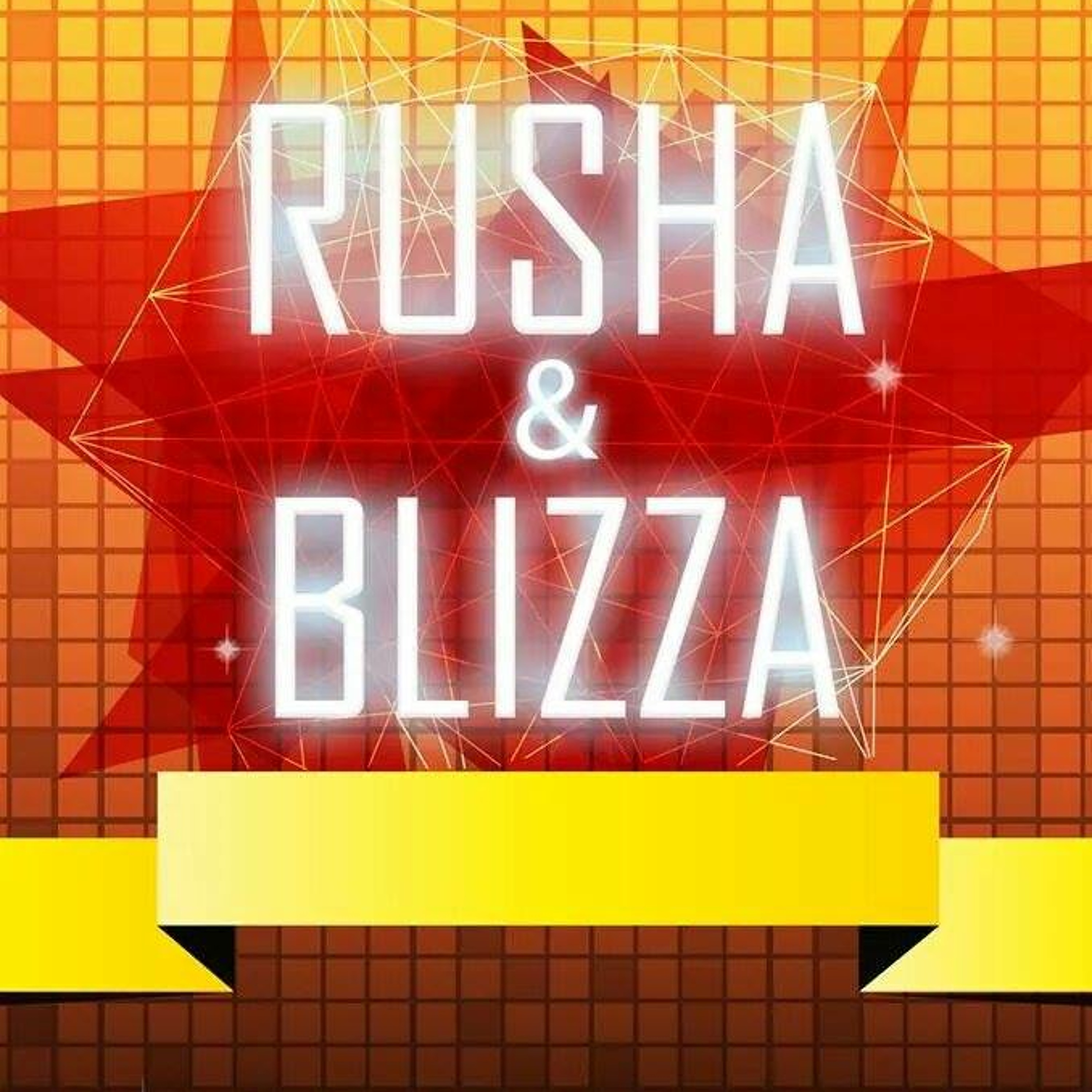 Rusha & Blizza