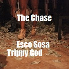 The Chase feat. Trippy God & SADD ( Melody Mafia )