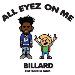 All Eyez On Me (CDQ)- Billard Feat Machine Gun Kelly