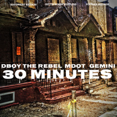 30 Minutes (DBOY, MDOT, GEMINI)