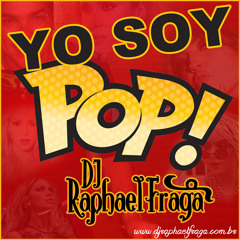 @djraphaelfraga - Yo Soy Pop SetMix [Jul.14]