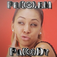 Ariana Grande ft. Iggy Azalea - "Problem" PARODY