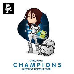 Astronaut - Champions (Different Heaven Remix)