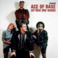 Ace Of Base - All That She Wants (Funkstar De Luxe Cook 'n' Remix Extended)