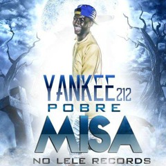Yankee212  Pobre Missa (Tiradera) Part2
