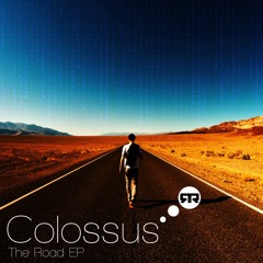 Colossus - The Road EP (RUSH015) [OUT NOW]