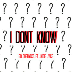 " I Dont Know " TNJ