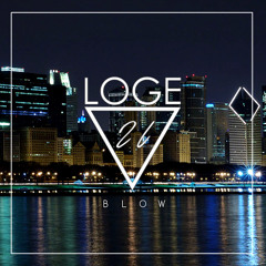 Loge21 - Blow [FREE DOWNLOAD]