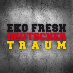 Eko Fresh - German Dream