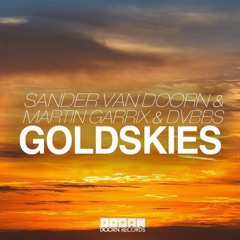 Sander Van Doorn, Martin Garrix & DVBBS feat. Aleesia - Gold Skies (Andrew Dysart Remix)