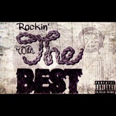 Rockin Wit The Best F. Cloud IX