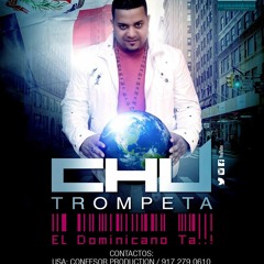 Chu Trompeta(El Dmonicano Ta