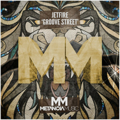 JETFIRE - Groove Street (Original Mix)