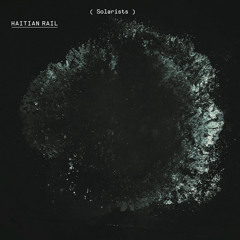 Haitian Rail - Trembler