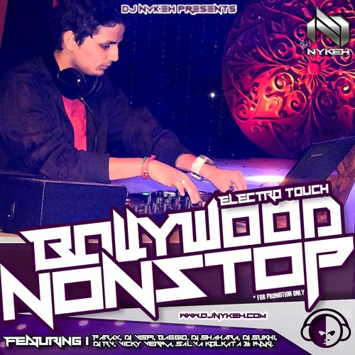 ★ Electro Touch - Bollywood Non Stop (July'14) - DJ Nykeh ★