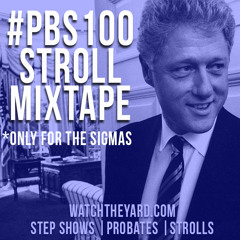 #PBS100 STROLL MIX Presented By WatchTheYard.com