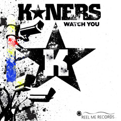 K*Ners 'Watch You' - (Drum & Bass Rmx)Free Download