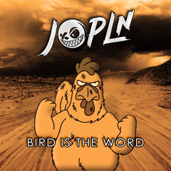 Bird Is The Word
