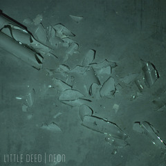 Little Deed - NEON (Radio Edit)