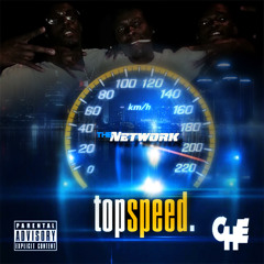 Top Speed - #TheNetwork(Cash Hound Rico,Bada Bing,Hustle)
