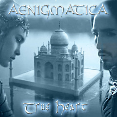 Aenigmatica - True Heart