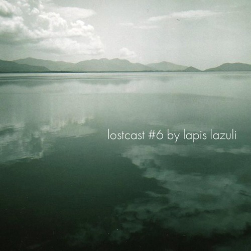 Lostcast #6 | Lapis Lazuli
