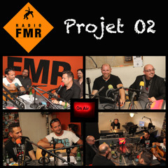 02 Juin 2014 -Emission FMR Delirium City Projet O2