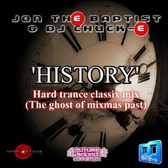 Jon The Baptist & DJ Chuck-E 'History'  Classic Hard Trance mix