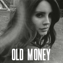 Lana Del Rey - Old Money (KLM Summer Nights Mix)
