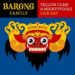 Yellow Claw & Mightyfools - Lick Dat