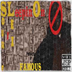 SLEEPINON Ft.ROLEX(Prod. By Famous)