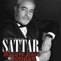 Sattar baraye ba to budan