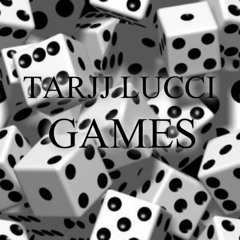 TRAJJ LUCCI "GAMES"