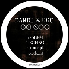 Free Download - Dandi & Ugo dj set - 130 BPM Techno Concept podcast - Summer 2014