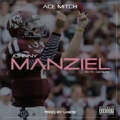 "JOHNNY MANZIEL" Ace Mitch feat Dj Asap