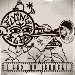 I Had My Trumpet
