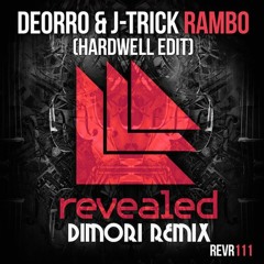Deorro & J-Trick - Rambo (Hardwell Edit) (Dimori Remix) *FREE DL*