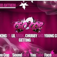 Mike King Ft. Chubby,Brox And Young Solo Coney - Getting It