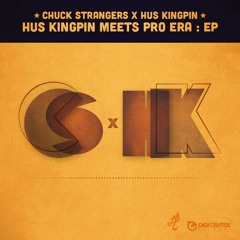 Chuck Strangers & Hus Kingpin - Hus Kingpin Meets Pro Era - 02 Ice Cream (ft. Mach Hommy, Smoovth)