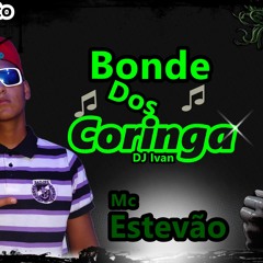 Mc Estevao - Bonde Dos Coringa ((DJ Ivan Souza))