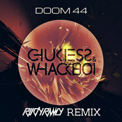 CHUKIESS & WHACKBOI - DOOM44 (RUDY REMIX)