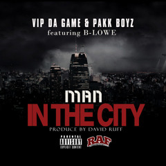 Man In Da City VIP DA GAME FT.BLOWE AND WEBA unedit version mix and master version coming soon.