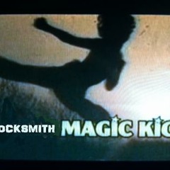 Locksmtih - Magic Kick